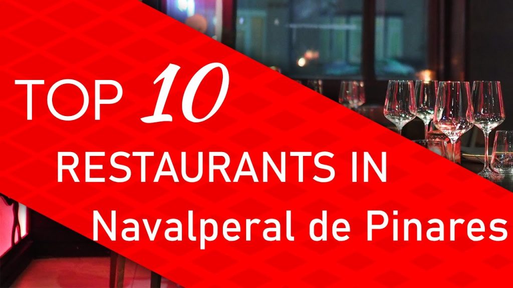 Descubre los secretos gastronómicos de Navalperal de Pinares: una experiencia culinaria inigualable
