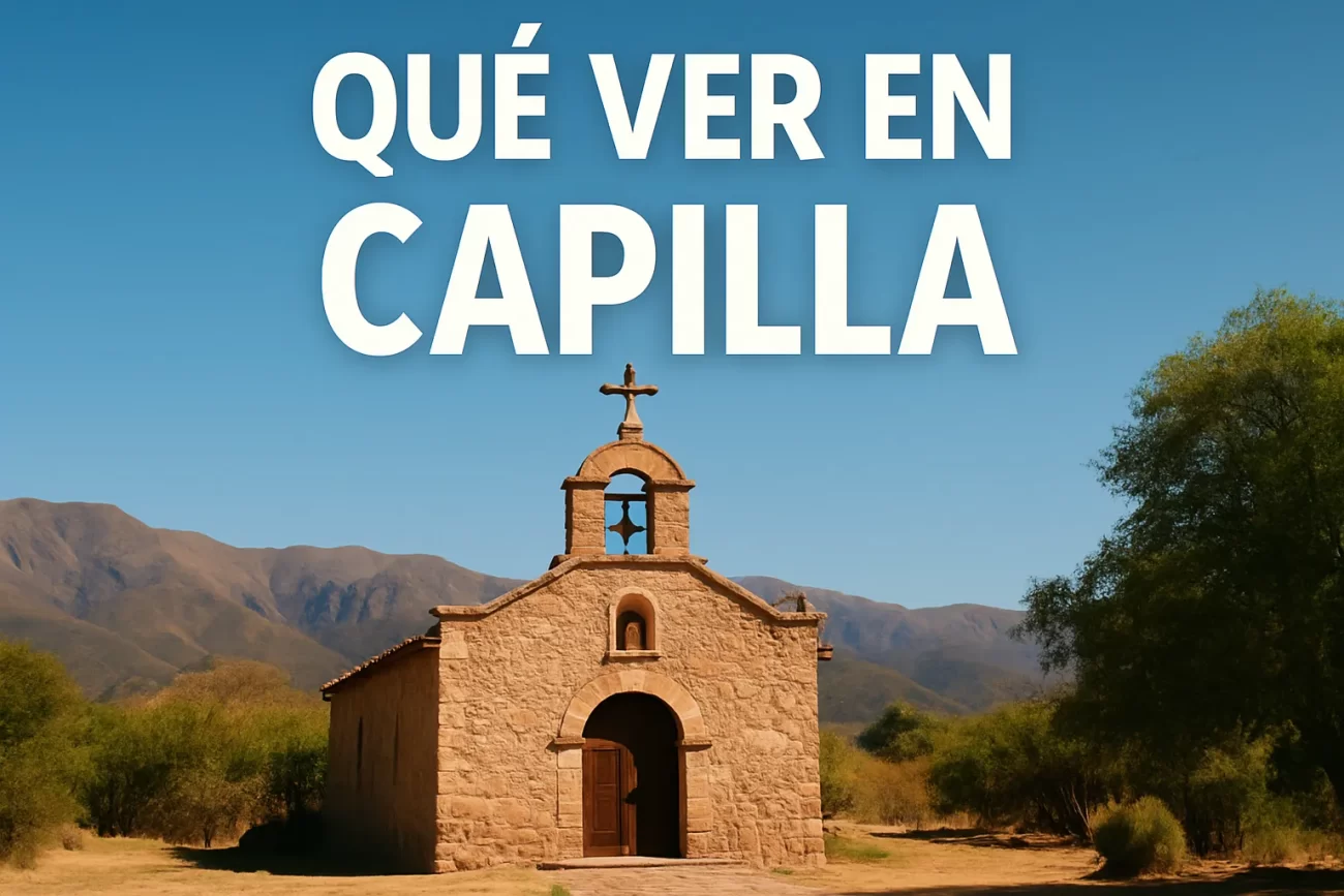 que ver en 	Capilla