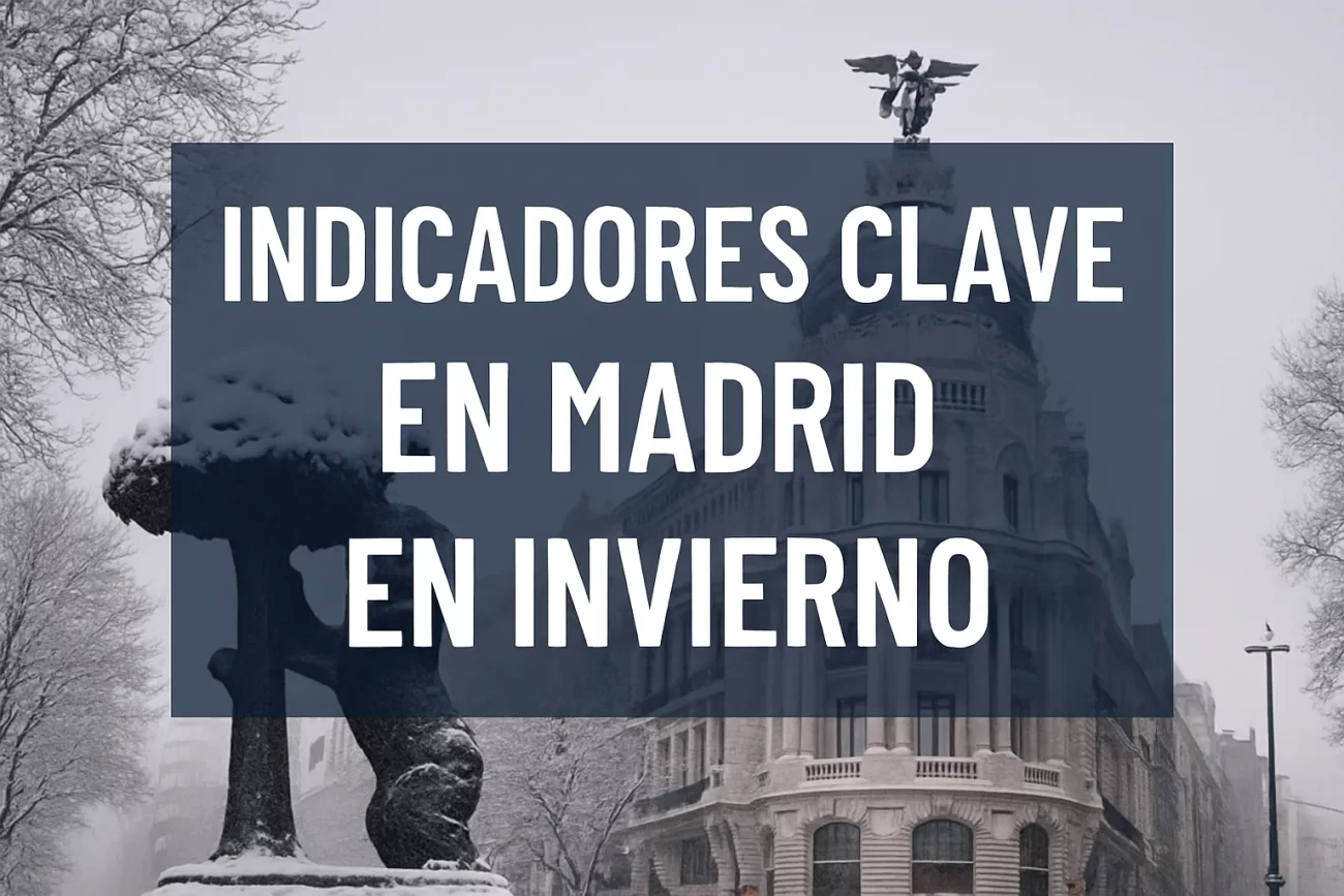 indicadores clave en Madrid en invierno
